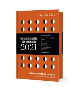 AGENDA 2021 : TODOS DEBERIAMOS SER FEMINISTAS | 9788439737704 | NGOZI ADICHIE, CHIMAMANDA