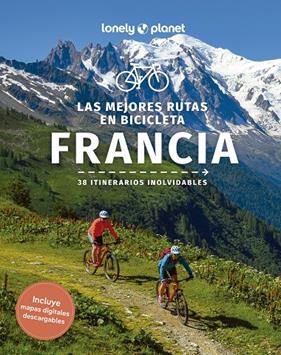 MEJORES RUTAS EN BICICLETA POR FRANCIA 1 | 9788408280224 | BOEHM, QUENTIN;COOLEY, CHRISTOPHER;JAUMOUILLÉ, PIERRE;MULHOLLAND, RORY/ONIANS, CHARLES/PARSONS, ASHL