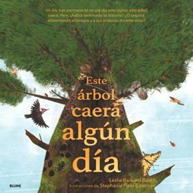 ESTE ÁRBOL CAERÁ ALGÚN DÍA | 9788410469099 | BARNARD BOOTH, LESLIE ; FIZER COLEMAN, STEPHANIE