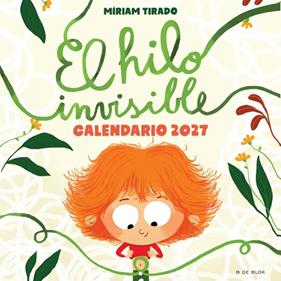 CALENDARIO DE EL HILO INVISIBLE 2027 | 9791387994372 | TIRADO, MÍRIAM