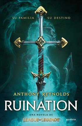 RUINATION : UNA NOVELA DE LEAGUE OF LEGENDS | 9788419421005 | REYNOLDS, ANTHONY