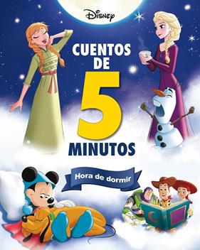 DISNEY CUENTOS DE 5 MINUTOS : HORA DE DORMIR | 9788419547057