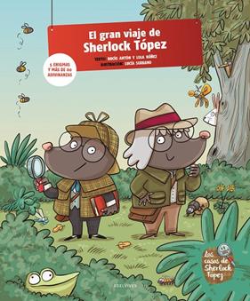 GRAN VIAJE DE SHERLOCK TÓPEZ, EL | 9788414057629 | ANTÓN, ROCÍO ; NÚÑEZ, LOLA ; SERRANO, LUCÍA