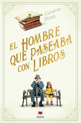 HOMBRE QUE PASEABA CON LIBROS, EL | 9788418184888 | HENN, CARSTEN