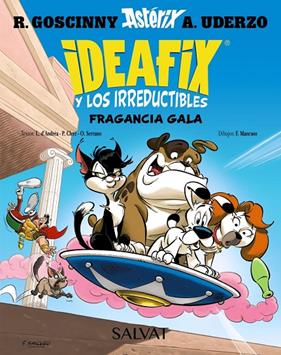 IDEAFIX Y LOS IRREDUCTIBLES, 8 :  FRAGANCIA GALA | 9788469644034 | GOSCINNY, RENÉ ; D'ANDRÉA, LISON ; CLERC, PHILIPPE ; SERRANO, OLIVIER