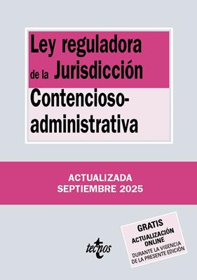 LEY REGULADORA DE LA JURISDICCIÓN CONTENCIOSO-ADMINISTRATIVA ( 09/2025 ) | 9788430993017 | EDITORIAL TECNOS
