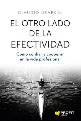 OTRO LADO DE LA EFECTIVIDAD, EL | 9791387796556 | DRAPKIN SAAVEDRA, CLAUDIO