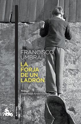 FORJA DE UN LADRÓN, LA | 9788408273929 | UMBRAL, FRANCISCO
