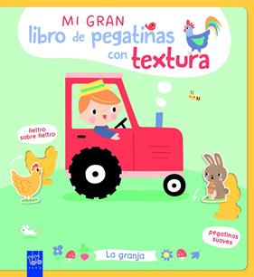 MI GRAN LIBRO DE PEGATINAS CON TEXTURA : LA GRANJA | 9788408312123