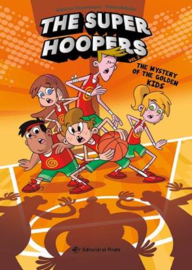 SUPER HOOPERS 2  : THE MYSTERY OF THE GOLDEN KIDS | 9788419898210 | CASAMAYOR, ALBERTO ; CARRASCO, JOSEP ; PALMA, PEPE