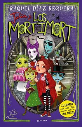 JULIA Y LOS MORTIMORT 5 : UNA FIESTA DE MIEDO | 9788410395701 | DÍAZ REGUERA, RAQUEL
