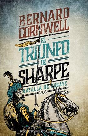 TRIUNFO DE SHARPE : BATALLA DE ASSAYE 1803 | 9788435063562 | CORNWELL, BERNARD