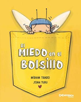 MIEDO EN EL BOLSILLO, EL | 9788410252189 | TIRADO, MÍRIAM ; TURU, JOAN