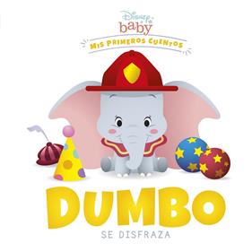 DISNEY BABY : DUMBO SE DISFRAZA | 9788418939174