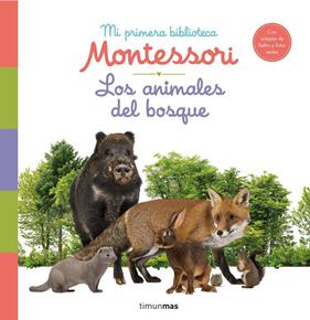 MI PRIMERA BIBLIOTECA MONTESSORI : LOS ANIMALES DEL BOSQUE | 9788408244608