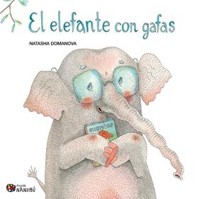 ELEFANTE CON GAFAS, EL | 9788497439794 | DOMANOVA, NATASHA