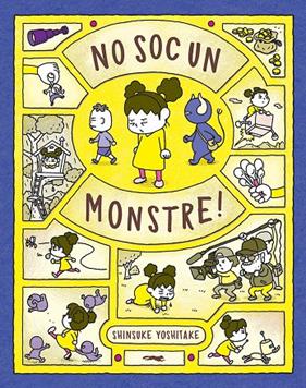 NO SOC UN MONSTRE ! | 9788412314427 | YOSHITAKE, SHINSUKE