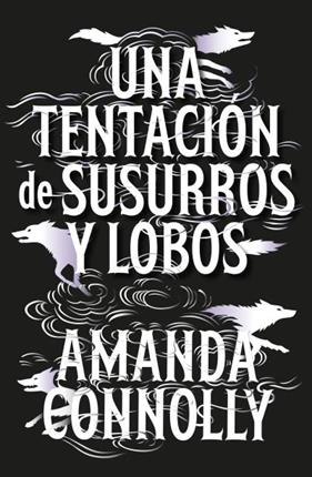 UNA TENTACIÓN DE SUSURROS Y LOBOS | 9791388002069 | CONNOLLY, AMANDA