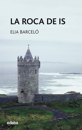 ROCA DE IS, LA | 9788423660858 | BARCELO, ELIA