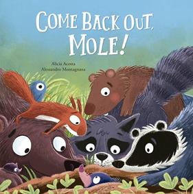 COME BACK OUT, MOLE! | 9788410406506 | ACOSTA, ALICIA
