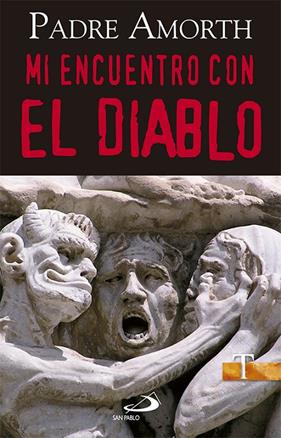 MI ENCUENTRO CON EL DIABLO | 9788428547062 | AMORTH, GABRIELE