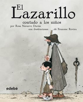 LAZARILLO CONTADO A LOS NIÑOS, EL | 9788423689866 | NAVARRO DURAN, ROSA - ROVIRA, FRANCESC