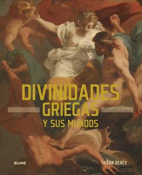DIVINIDADES GRIEGAS | 9791387881184 | DEACY, SUSAN ; DUCCI, ANDRÉ