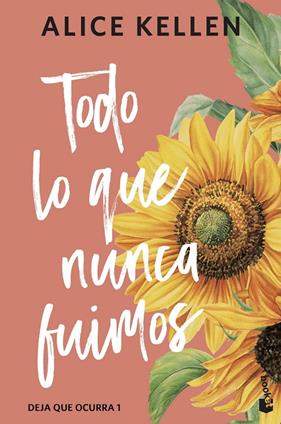 TODO LO QUE NUNCA FUIMOS | 9788408323327 | KELLEN, ALICE