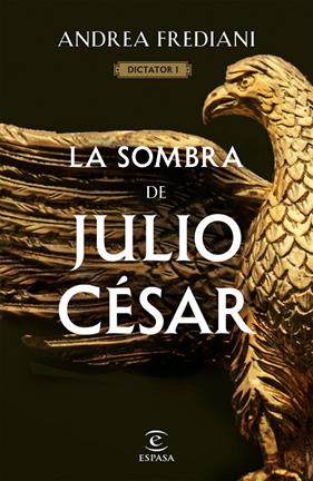 SOMBRA DE JULIO CÉSAR, LA | 9788467065060 | FREDIANI, ANDREA