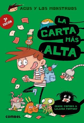 AGUS Y LOS MONSTRUOS 7 : CARTA MAS ALTA, LA | 9788491012047 | COPONS, JAUME ; FORTUNY, LILIANA
