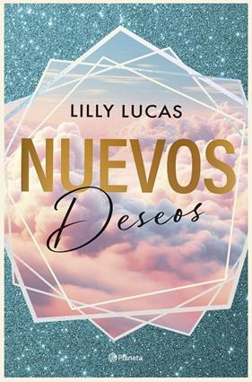 NUEVOS DESEOS | 9788408315773 | LUCAS, LILLY