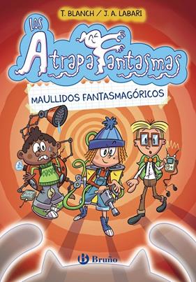 ATRAPAFANTASMAS 1 : MAULLIDOS FANTASMAGÓRICOS | 9788469664308 | BLANCH, TERESA