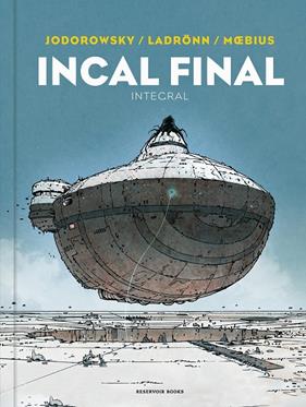 INCAL FINAL INTEGRAL | 9788418897559 | JODOROWSKY, ALEJANDRO ; MOEBIUS ; LADRÖNN, JOSÉ