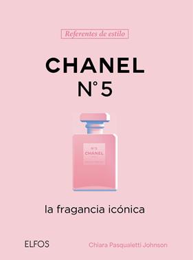 REFERENTES ESTILO : CHANEL Nº 5 | 9791388023576 | PASQUALETTI JOHNSON, CHIARA