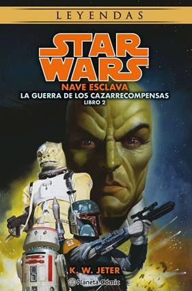 STAR WARS :  LAS GUERRAS DE LOS CAZARRECOMPENSAS 2/3 :  NAVE ESCLAVA  | 9788411121477 | JETER, K.W.
