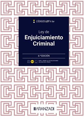 LEY DE ENJUICIAMIENTO CRIMINAL (LEYITBE) (PAPEL + E-BOOK) | 9788411636230 | ARANZADI, DEPARTAMENTO DE CONTENIDOS