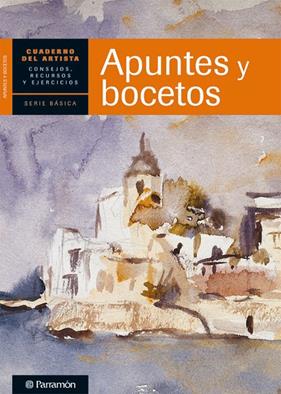 APUNTES Y BOCETOS | 9788434237407 | PARRAMON, EQUIPO / SANMIGUEL, DAVID