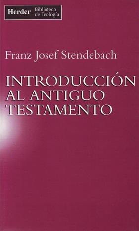 INTRODUCCION AL ANTIGUO TESTAMENTO | 9788425419102 | STENDEBACH,FRANZ JOSEF