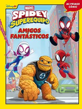 SPIDEY Y SU SUPEREQUIPO : AMIGOS FANTÁSTICOS | 9788410362192