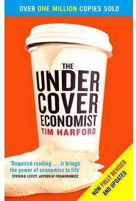 UNDERCOVER ECONOMIST, THE | 9780349119854 | HARFORD, TIM
