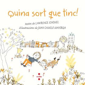 QUINA SORT QUE TINC! | 9788466148467 | SCHIMEL, LAWRENCE ; MAYORGA, JUAN CAMILO