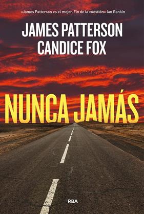 NUNCA JAMÁS | 9788411321785 | PATTERSON, JAMES ; FOX, CANDICE