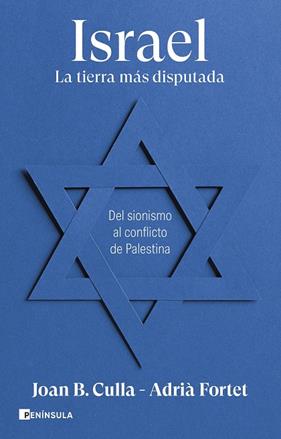 ISRAEL : LA TIERRA MÁS DISPUTADA | 9788411002257 | CULLA, JOAN B. ; FORTET, ADRIÀ