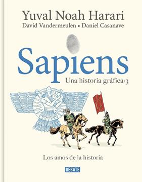 SAPIENS : UNA HISTORIA GRÁFICA (VOLUMEN III) | 9788419951182 | HARARI, YUVAL NOAH ; VANDERMEULEN, DAVID