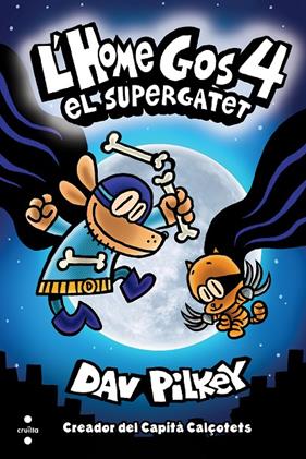 HOME GOS 4 : EL SUPERGATET | 9788466147804 | PILKEY, DAV