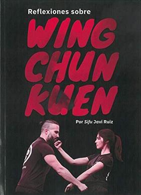 REFLEXIONES SOBRE WING CHUN KUEN | 9788420306476 | RUIZ, JAVI