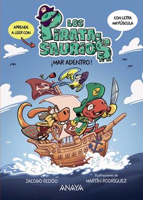 PIRATA-SAURIOS 1 : ¡MAR ADENTRO! | 9788414342985 | FEIJÓO, JACOBO ; RODRÍGUEZ, MARTÍN