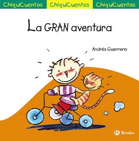 CHIQUICUENTO 67 :  LA GRAN AVENTURA | 9788469668566 | GUERRERO SÁNCHEZ, ANDRÉS