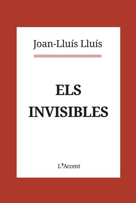 INVISIBLES, ELS | 9788416853403 | LLUIS LLUIS, JOAN
