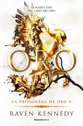 PRISIONERA DE ORO 5 : ORO | 9788410442924 | KENNEDY, RAVEN